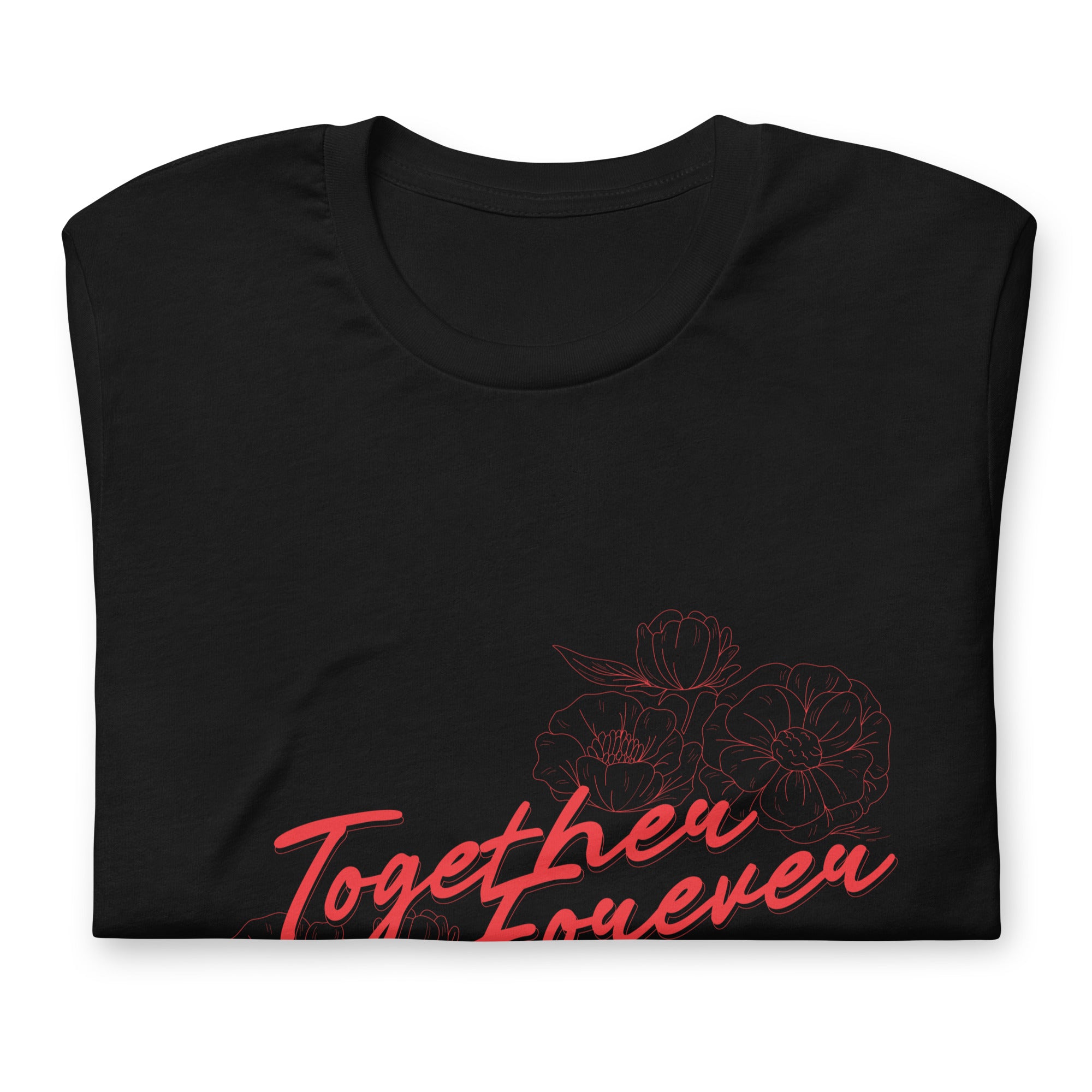 Red Together Forever - Unisex Tee