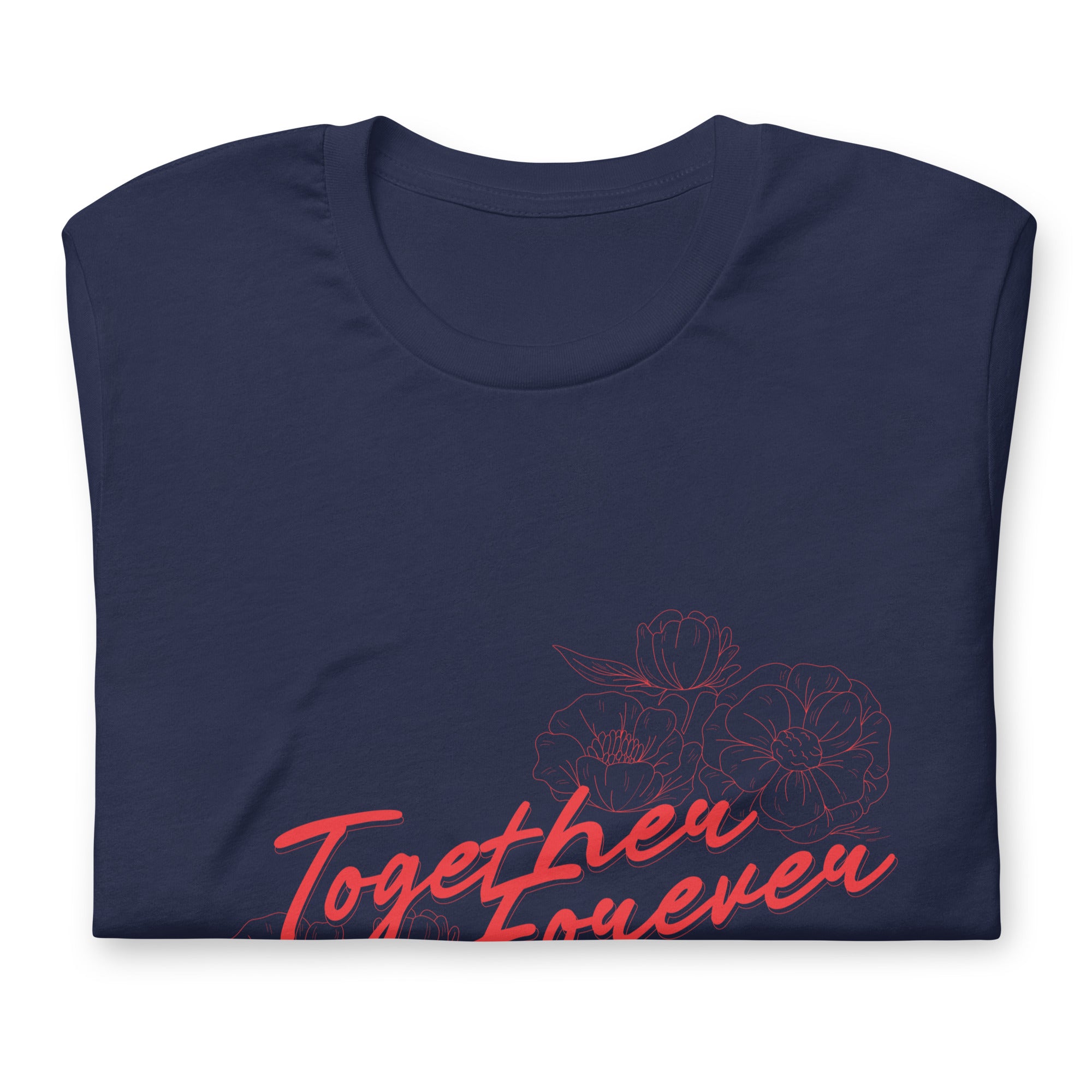 Red Together Forever - Unisex Tee