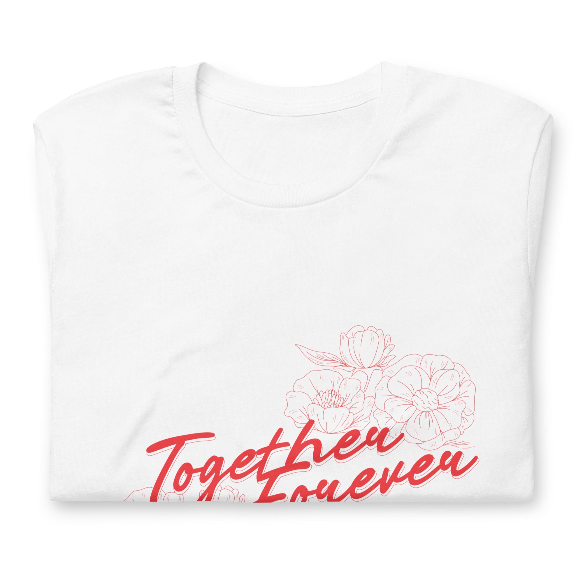 Red Together Forever - Unisex Tee