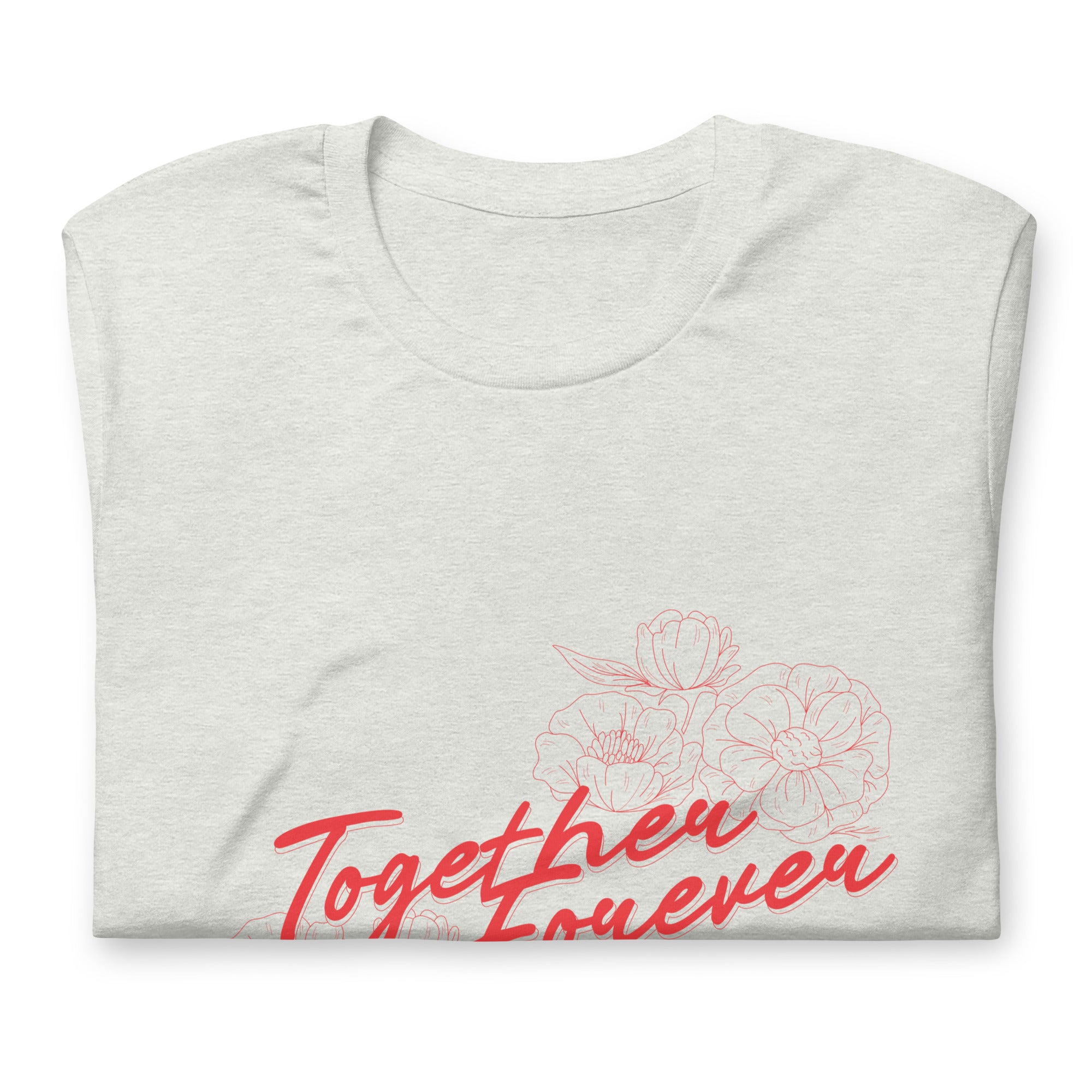 Red Together Forever - Unisex Tee